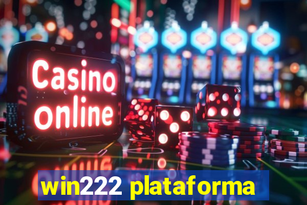 win222 plataforma